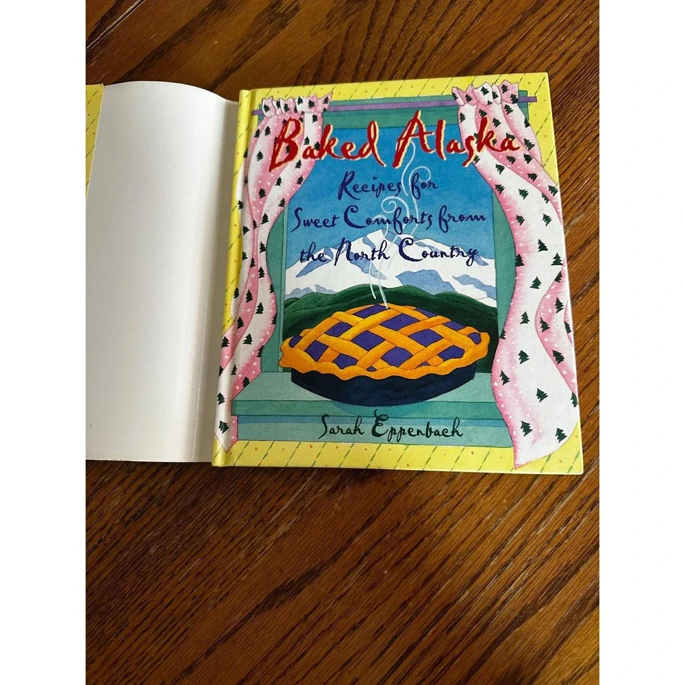 Baked Alaska‎ Recipes Sweet Comforts from North Country Sarah Eppenbach Vintage